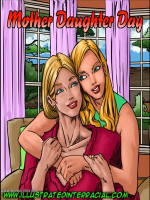 Porn Comics - illustrated interracial- Mother Daughter Day free Porn Comic