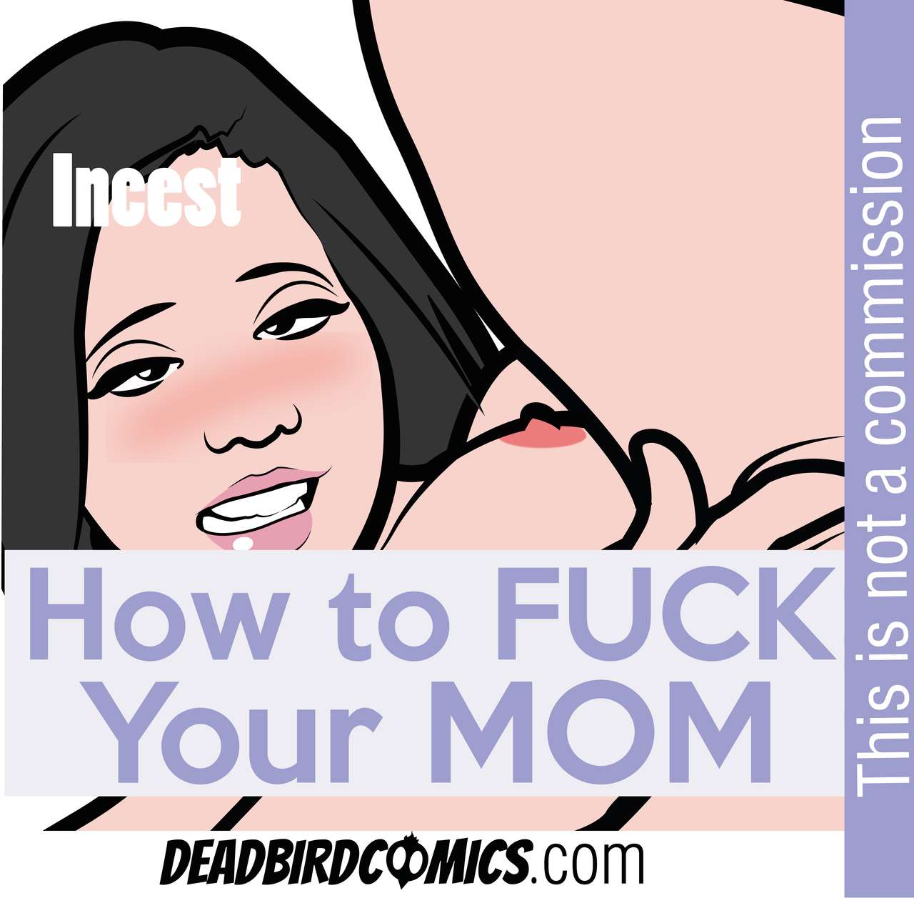 Deadbird- How to Fuck Your Mom free Porn Comic - HD Porn Comics
